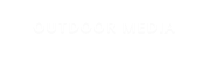 OUTDOOR MEDIA